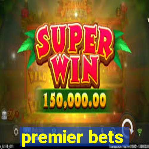 premier bets