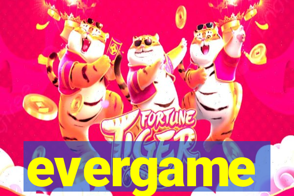 evergame