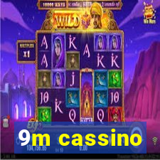 9m cassino