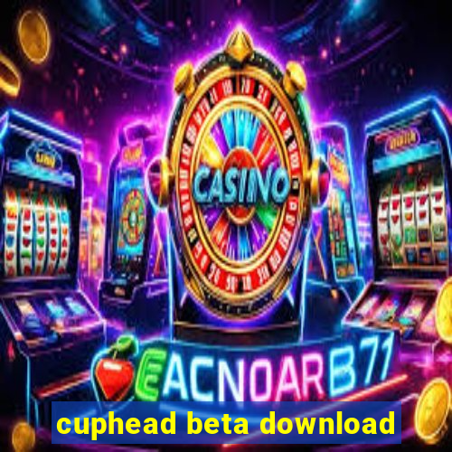 cuphead beta download