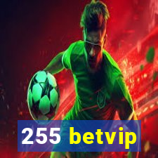 255 betvip