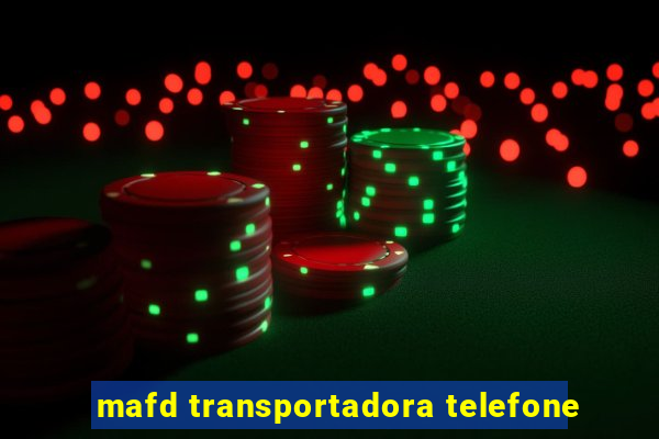 mafd transportadora telefone