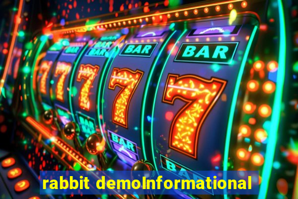 rabbit demoInformational