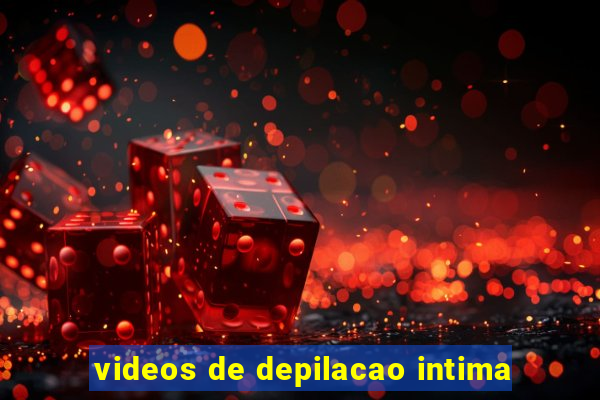 videos de depilacao intima