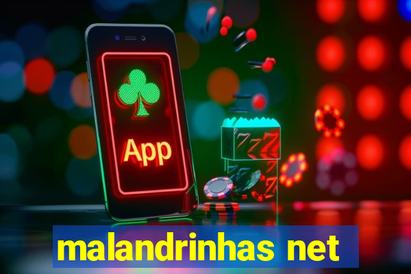 malandrinhas net