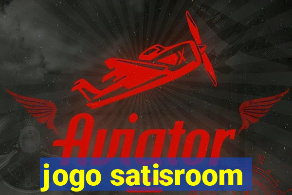 jogo satisroom