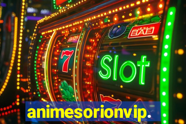 animesorionvip.net