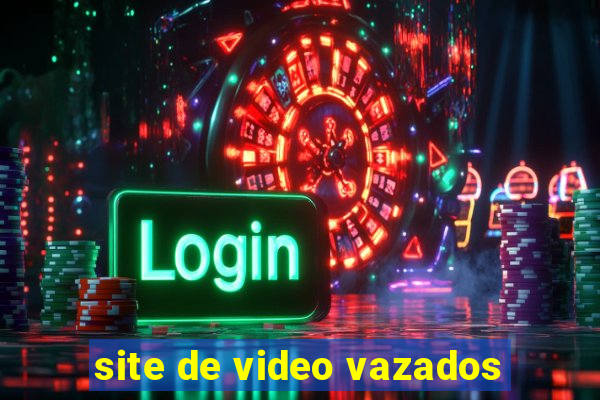 site de video vazados