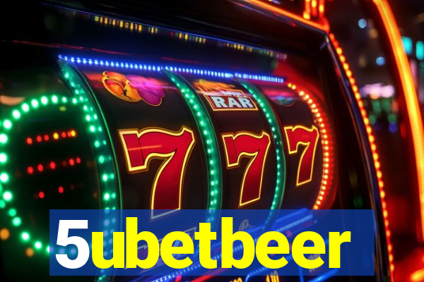 5ubetbeer