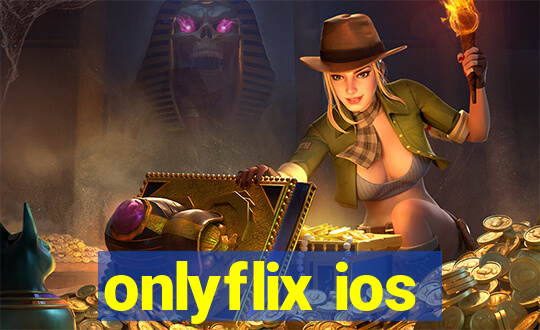 onlyflix ios