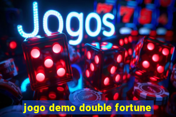 jogo demo double fortune