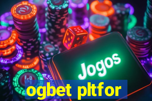 ogbet pltfor