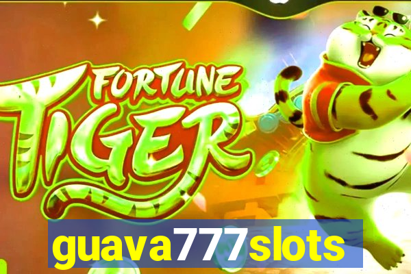 guava777slots