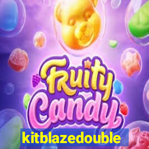 kitblazedouble