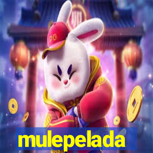 mulepelada