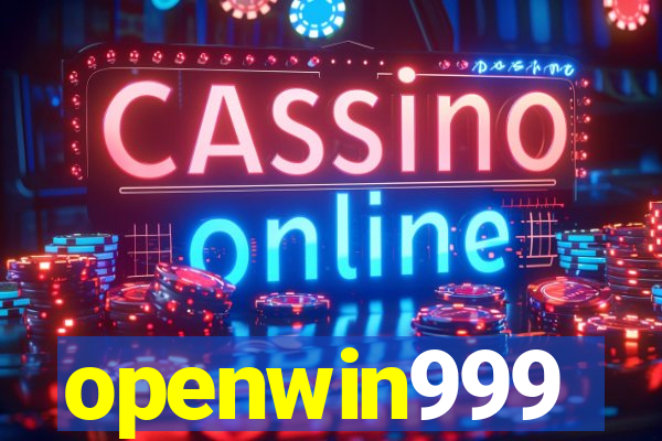 openwin999