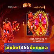 pixbet365demora