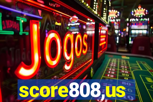 score808,us