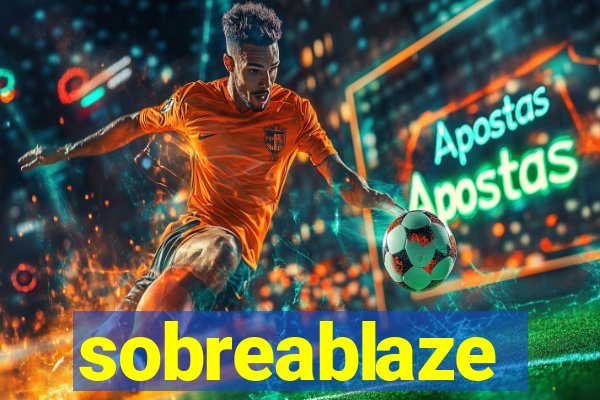 sobreablaze