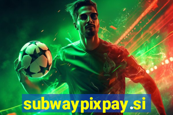 subwaypixpay.site