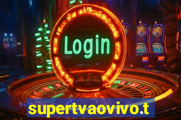 supertvaovivo.tv