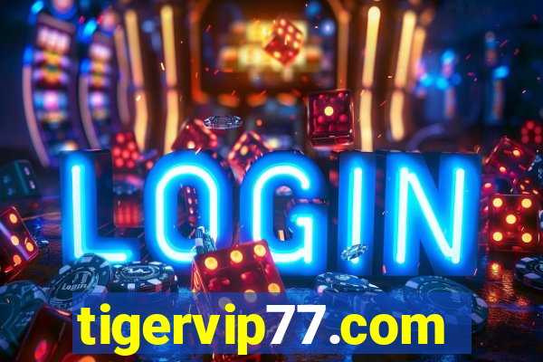 tigervip77.com