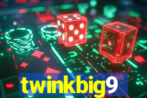 twinkbig9