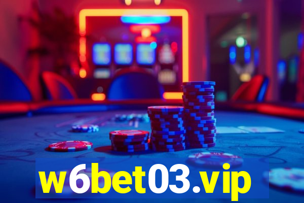 w6bet03.vip